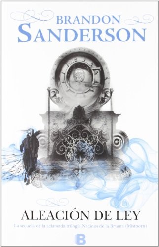 The Alloy of Law: Mistborn, Book 4 cover